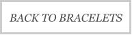 BACK TO BRACELETS