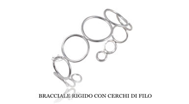 BRACCIALE RIGIDO CON CERCHI DI FILO